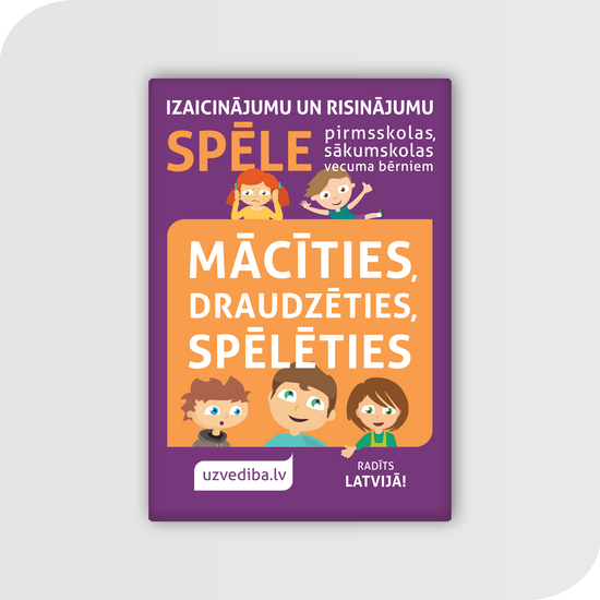 Spēle: "Mācīties, draudzēties, spēlēties"
